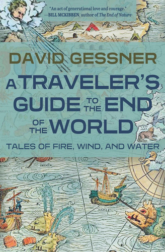 Libro: A Travelerøs Guide To The End Of The World: Tales Of