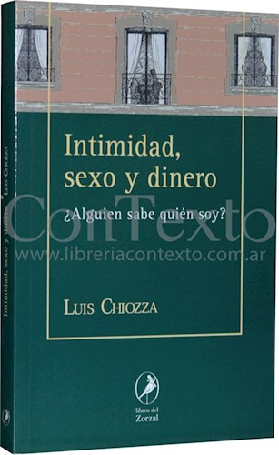 Libro Intimidad , Sexo Y Dinero : Alguien Sabe Quien Soy ? D