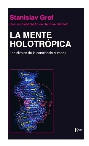 La Mente Holotropica - Stanislav Grof - Libro Nuevo
