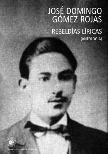 Rebeldias Liricas (antologia) - Gomez Jose Domingo
