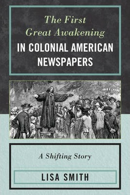 Libro The First Great Awakening In Colonial American News...