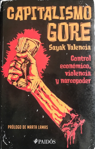 Capitalismo Gore Sayak Valencia Paidós