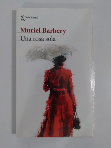 Muriel Barbery. Una Rosa Sola