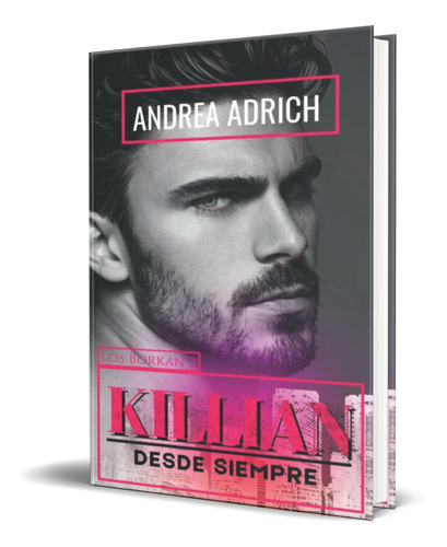 KILLIAN, de Andrea Adrich. Editorial Independently Published, tapa blanda en español, 2022