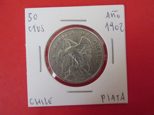 Moneda Chile 50 Centavos De Plata Año 1902 Muy  Escasa