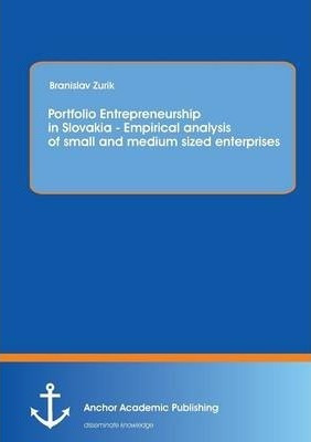 Libro Portfolio Entrepreneurship In Slovakia - Empirical ...