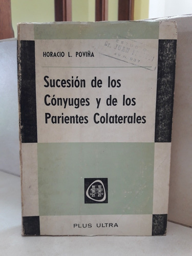 Derecho Sucesión De Cónyuges Y Parientes Colaterales. Poviña