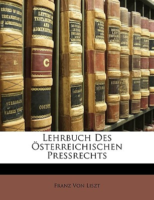Libro Lehrbuch Des Osterreichischen Pressrechts - Von Lis...
