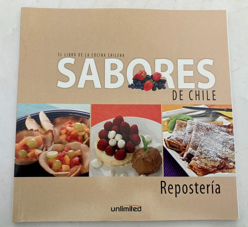 Libro De Cocina Chilena: Sabores De Chile - Repostería