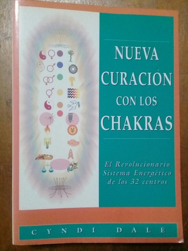 Nueva Curación Con Los Chakras. Cyndi Dale Edaf