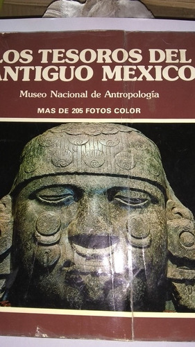 Cervantes - Los Tesoros Del Antiguo Mexico Antropologia (aa)