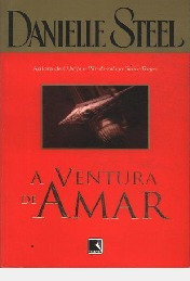 A Ventura De Amar Danielle Steel