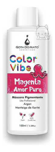  Tonalizante Colorido 100ml - Color Vibe Gota Do Mato Tom Magenta Amor Puro