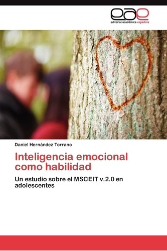 Libro:inteligencia Emocional Como Habilidad: Un Estudio Sobr