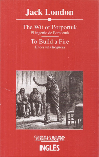 The Wit Porportuk - To Build A Fire London Bilingue Agostini