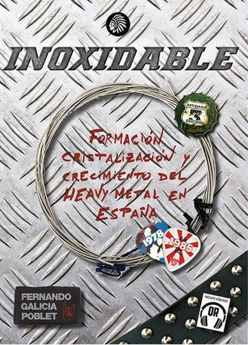 Inoxidable Heavy Metal En España 1978 1985 - Galicia Poblet