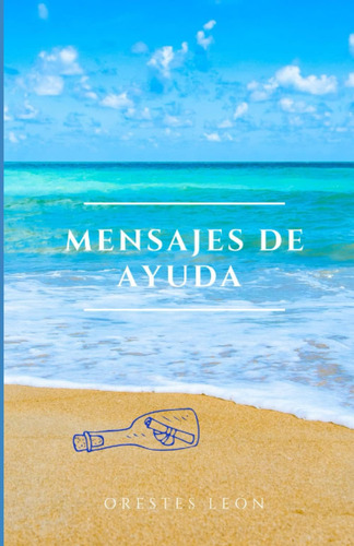 Libro: Mensajes De Ayuda: Prueba (spanish Edition)