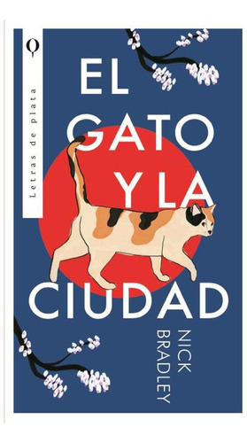 El Gato Y La Ciudad. Infantil, De Nick Bradley