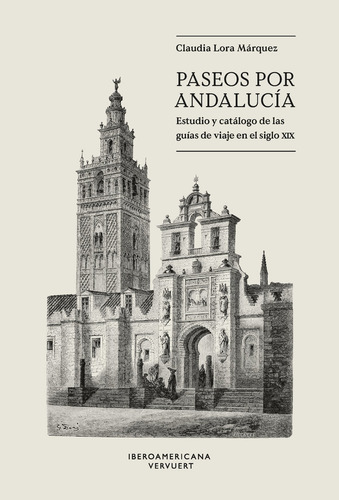 Paseos Por Andalucia, De Lora Marquez, Claudia. Editorial Iberoamericana Editorial Vervuert, S.l., Tapa Blanda En Español