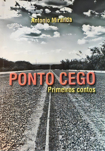 Ponto Cego, De Antonio Miranda. Editora Premius, Capa Mole Em Português