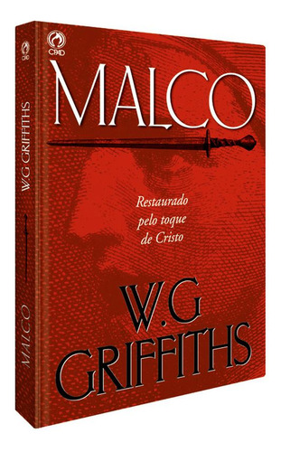 Malco. Cpad-sp: A História Do Camponês Que Foi Restaurado Por Cristo, De W. G. Griffiths. Editora Cpad, Capa Mole Em Português