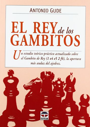 El Rey De Los Gambitos -deportes-, De Antonio Gude. Editorial Tutor, Tapa Blanda En Español, 2009