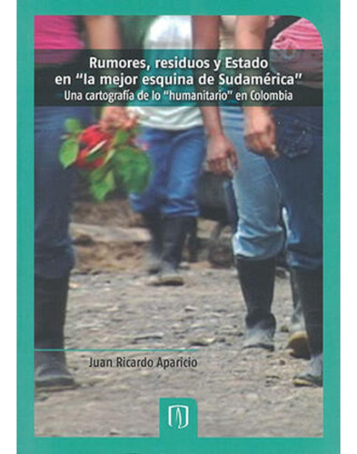 Libro.- Rumores Residuos Y Estado En La Mejor Esquina De Sud