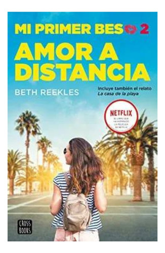 Mi Primer Beso 2 Amor A Distancia