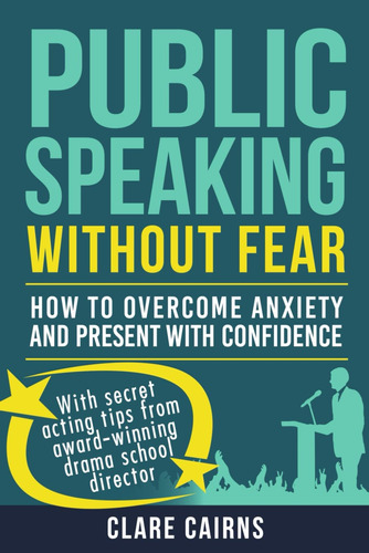 Libro En Inglés: Public Speaking Without Fear:: How To Overc