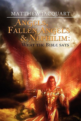 Libro Angels, Fallen Angels & Nephilim: What The Bible Sa...