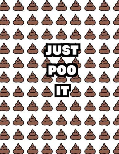 Libro: Just Poo It: Large (8.5 X 11 Inches) 200 Pages | Blan