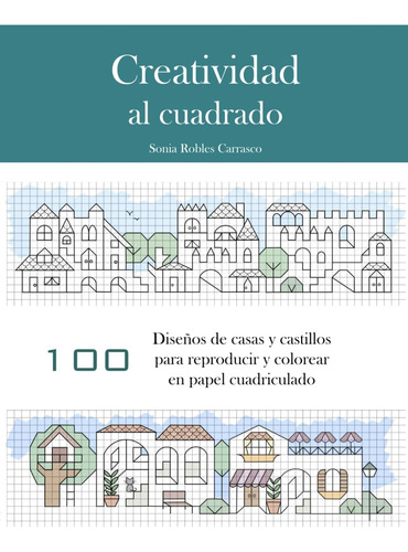 Libro: Creatividad Al Cuadrado: 100 Diseños De Casas Y Casti