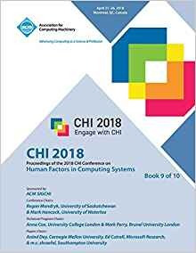 Chi 18 Proceedings Of The 2018 Chi Conference On Human Facto