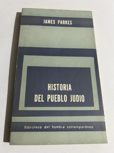 Libro Historia Del Pueblo Judío - James Parkes - Oferta (Usado)