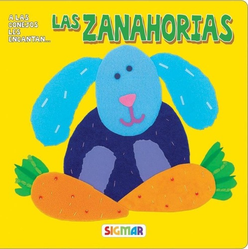 Zanahorias, Las -col.me Encanta, De Portorrico, Silvia. Editorial Sigmar En Español