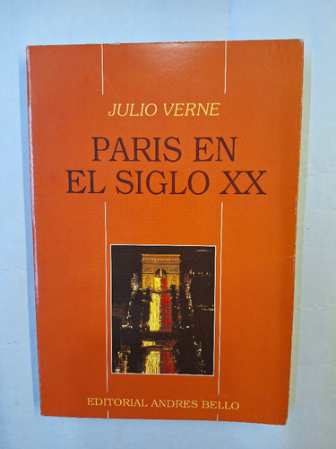 Paris En El Siglo Xx. Julio Verne