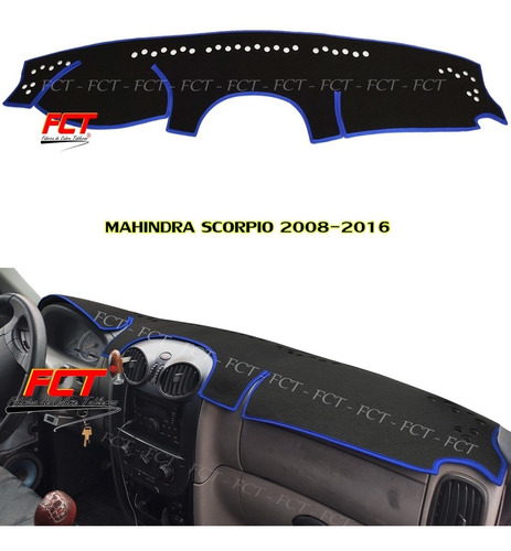 Cubre Tablero / Mahindra Scorpio / 2008 2009 2010 2014 2015