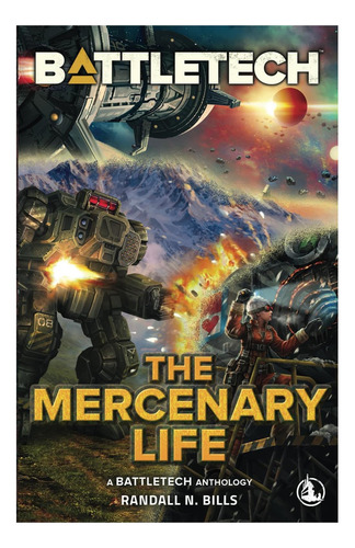 Libro: Battletech: La Vida De Un Mercenario