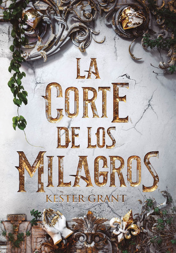 La Corte De Los Milagros, De Grant, Kester. Serie Alfaguara Juvenil Editorial Alfaguara Juvenil, Tapa Blanda En Español, 2021
