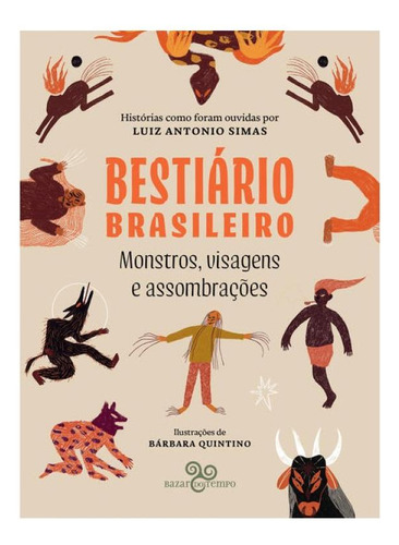 Bestiário Brasileiro, De Simas, Luiz Antonio. Editorial Bazar Do Tempo, Capa Mole, Edição 2024-10-07 00:00:00 Em Português