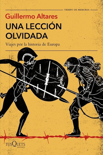 Una Lecciãâ³n Olvidada, De Altares, Guillermo. Editorial Tusquets Editores S.a., Tapa Blanda En Español