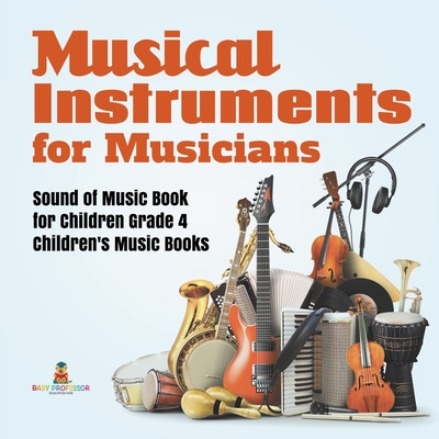Libro Musical Instruments For Musicians Sound Of Music Bo...