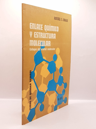 Enlace Quimico Y Estructura Molecular, Russel S. Drago