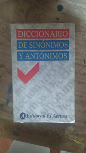 Diccionario De Sinónimos Y Antónimos - El Ateneo