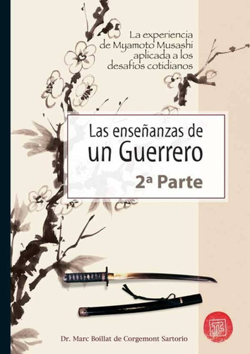 Las Ensenanzas De Un Guerrero   Segunda Parte