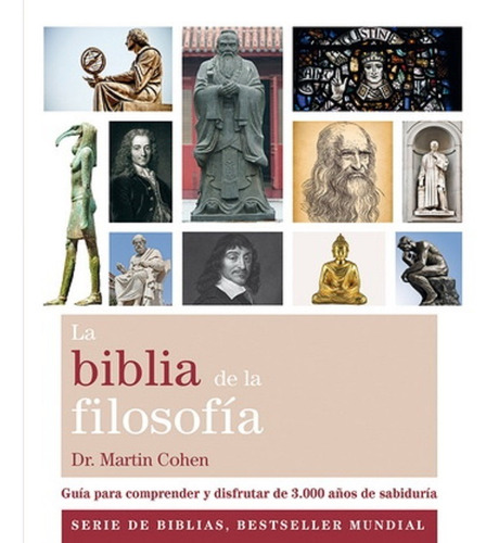 La Biblia De La Filosofia: Guia Para Comprender Y Disfrutar