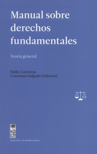 Libro Manual Sobre Derechos Fundamentales. Teoría General