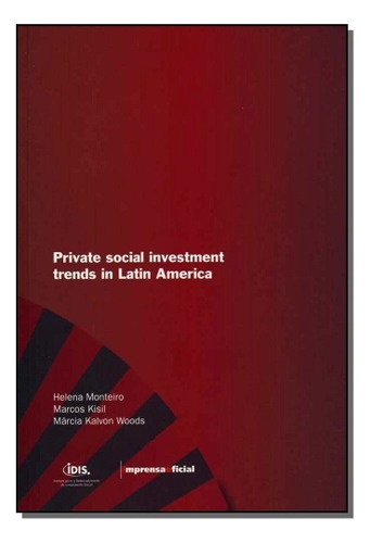 Livro Provate Social Investment Trends In Latin America - Monteiro, Helena [2011]
