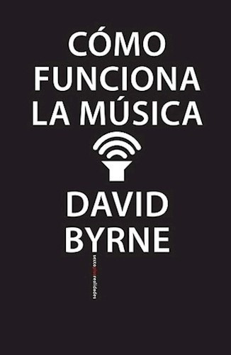 Como Funciona La Musica - Byrne David