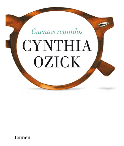 Cuentos Reunidos - Ozick, Cynthia -(t.dura) - *